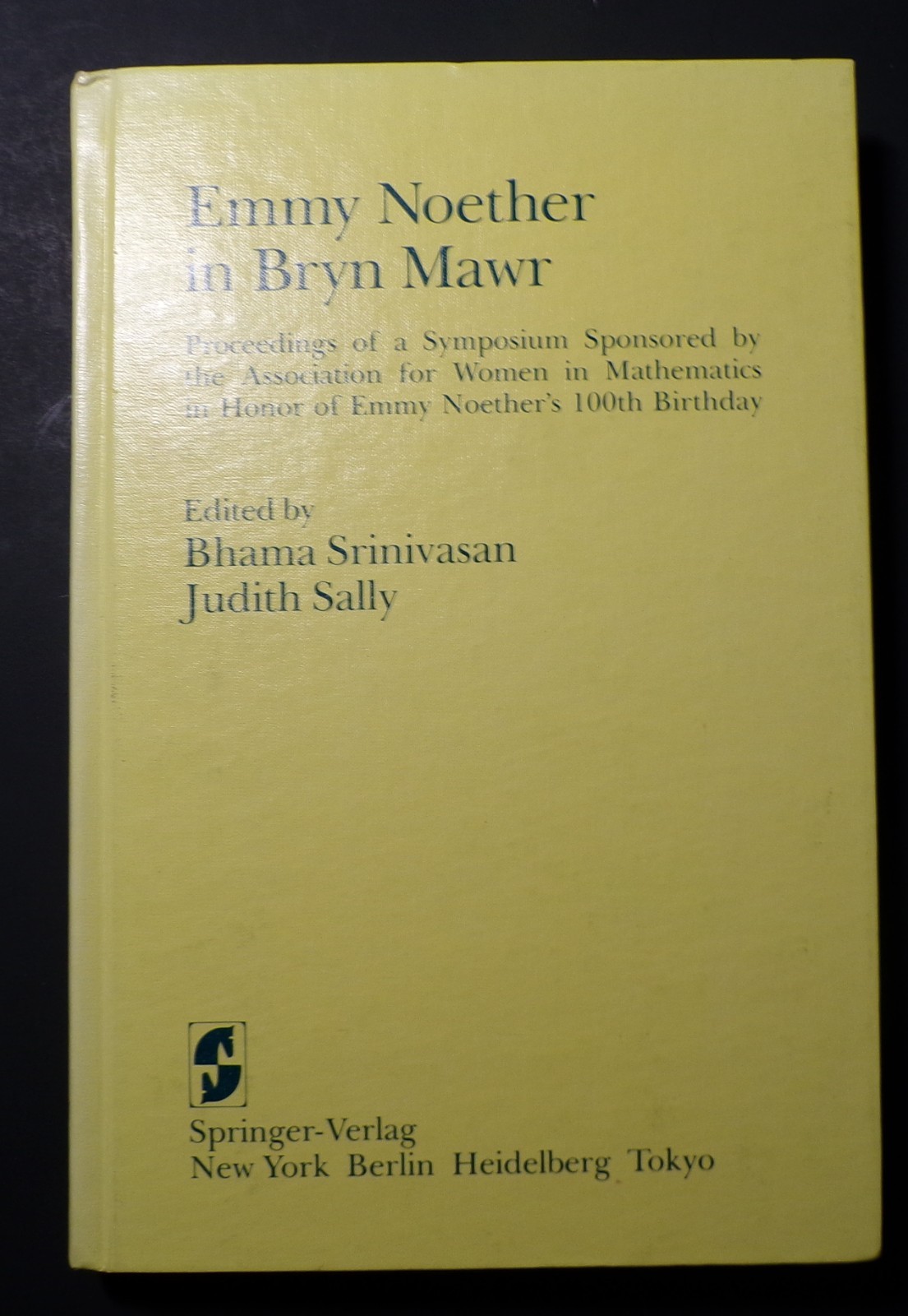 Emmy Noether in Bryn Mawr Hardcover Very Good with Very clean text