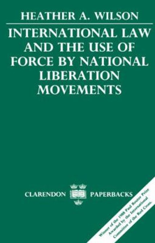 International Law and the Use of Force by National Liberation Mov