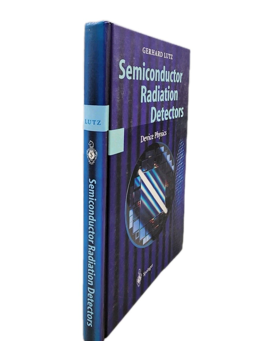 Semiconductor Radiation Detectors: Device Physics by Gerhard Lutz Hardcover