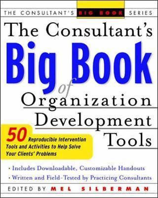 The Consultant’s Big Book of Organization Development Tools: 50 Reproducible…