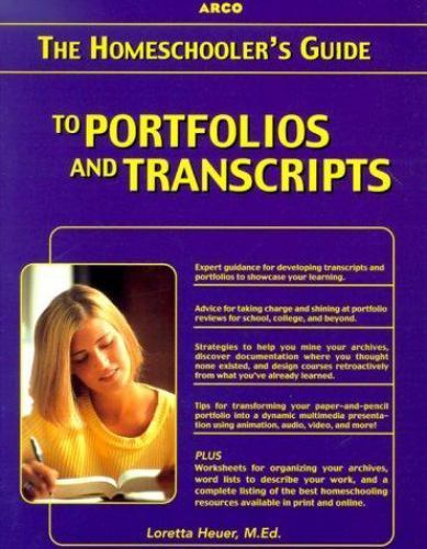 Homeschooler’s Guide to Portfolios and Transcripts by Arco Editorial Staff