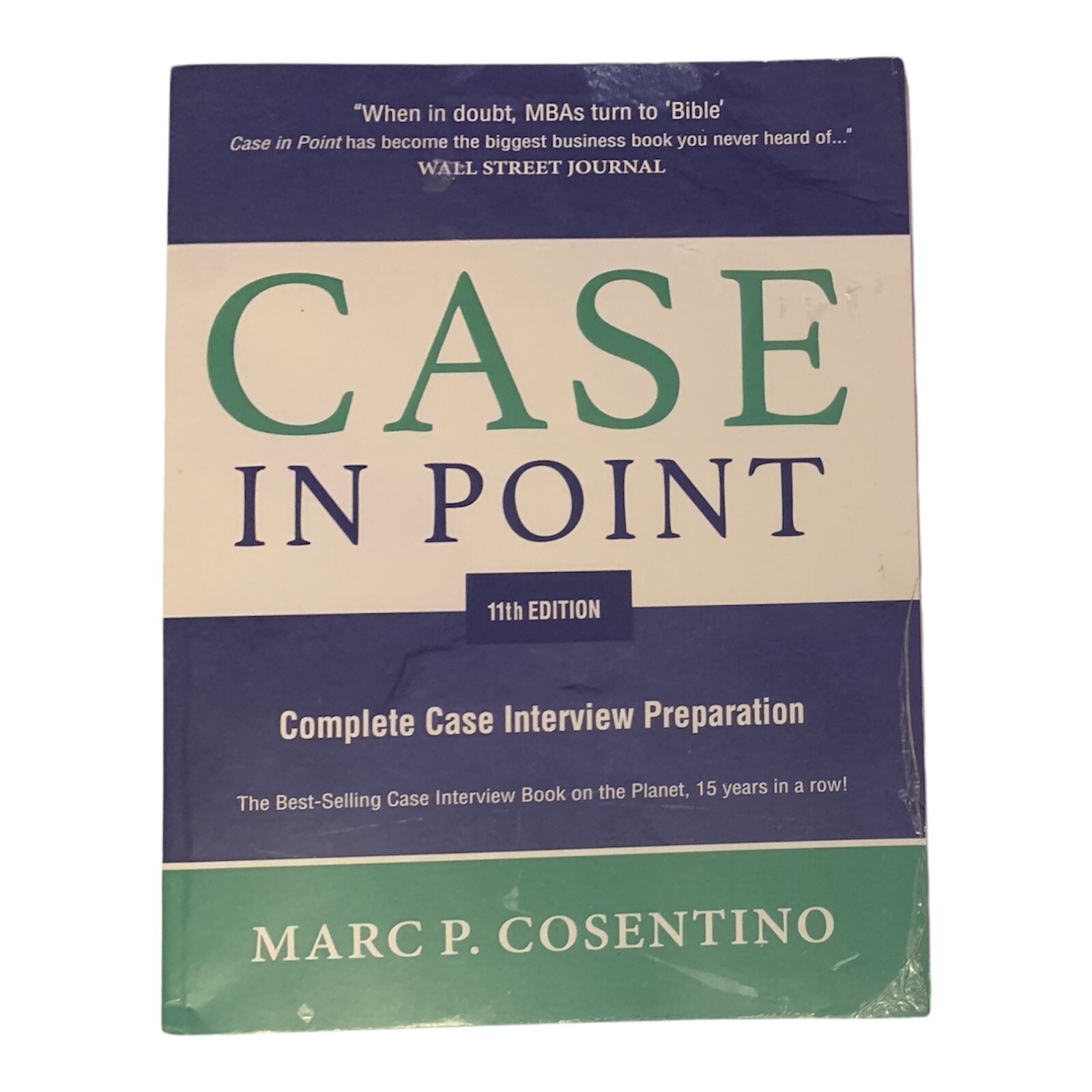 Case in Point 11 : Complete Case Interview Preparation Marc P. Co