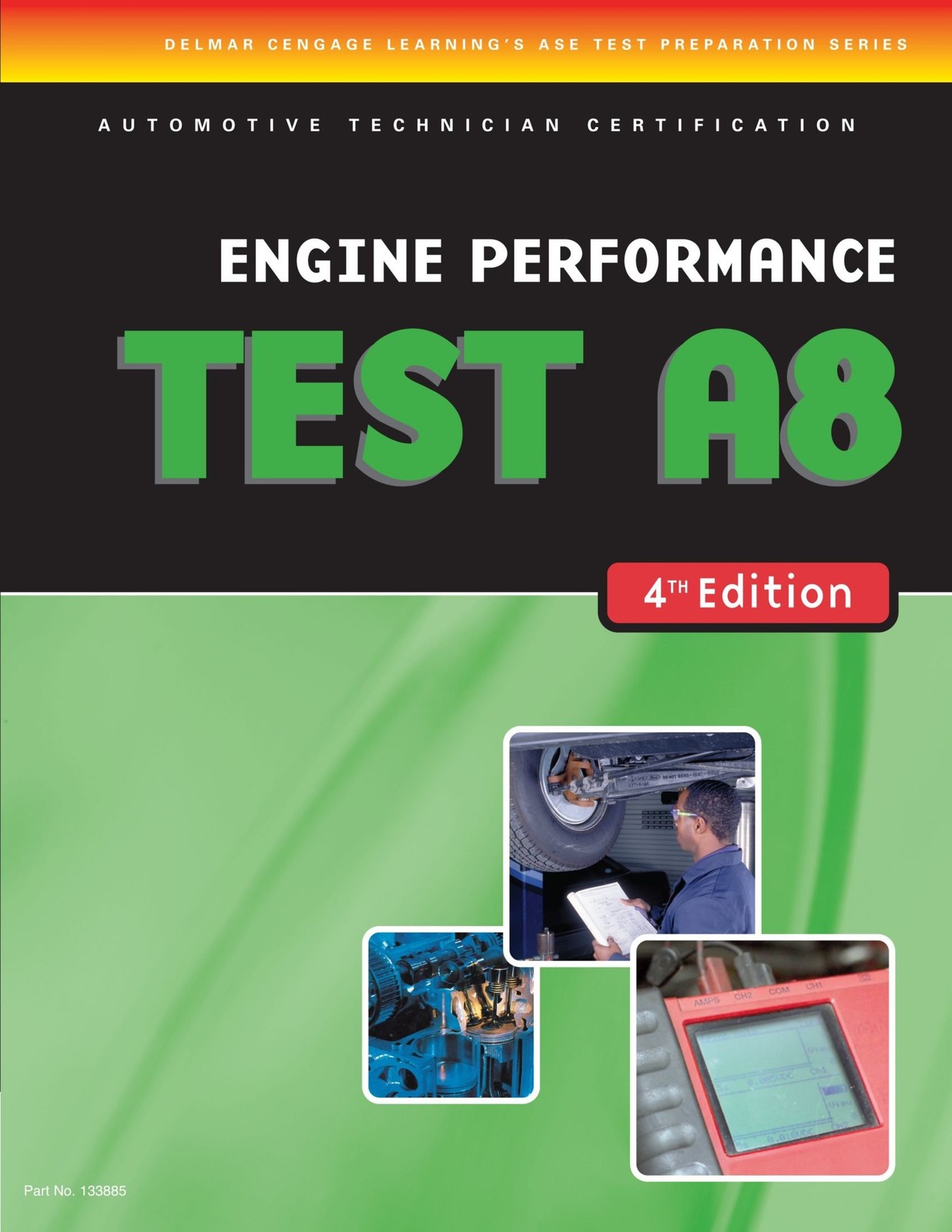 Ase Test Preparation- A8 Engine Performance by Delmar Cengage Learning