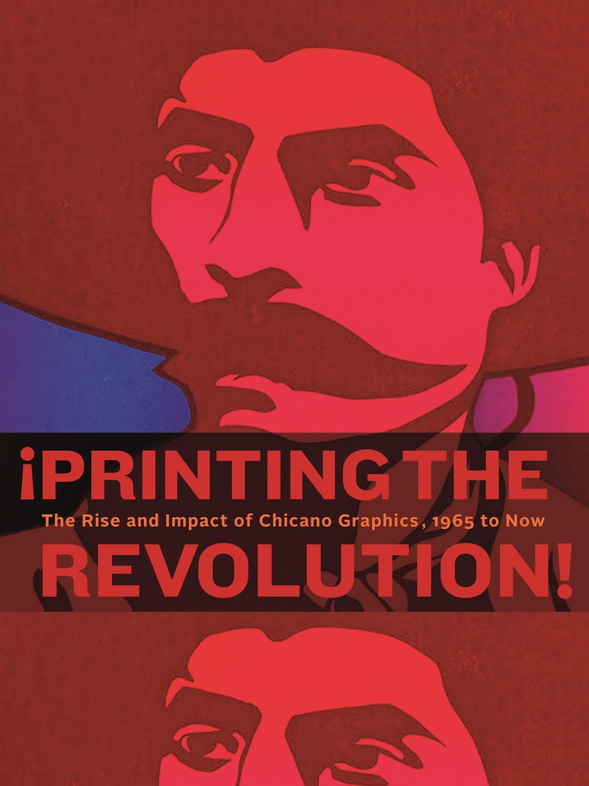 ¡Printing the Revolution!: The Rise and Impact of Chicano Graphics, 1965 to…