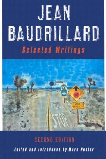 Jean Baudrillard: Selected Writings: Second Edition
