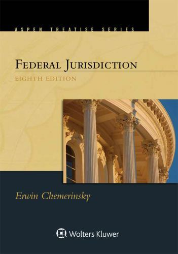 Aspen Treatise for Federal Jurisdiction by Chemerinsky, Erwin