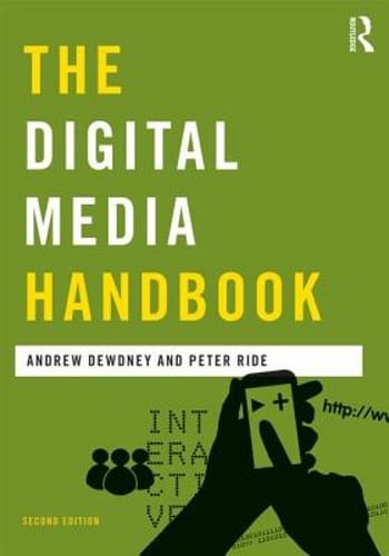 The Digital Media Handbook by Andrew Dewdney: New