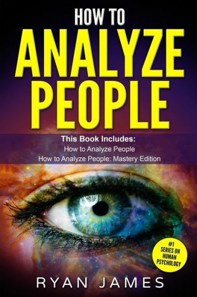 How To Analyze People: 2 Manuscripts – How To Master Reading Anyone Instant…