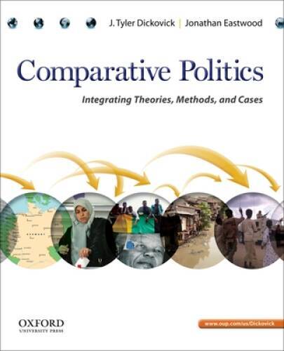 Comparative Politics: Integrating Theories, Methods, and Cases – GOOD
