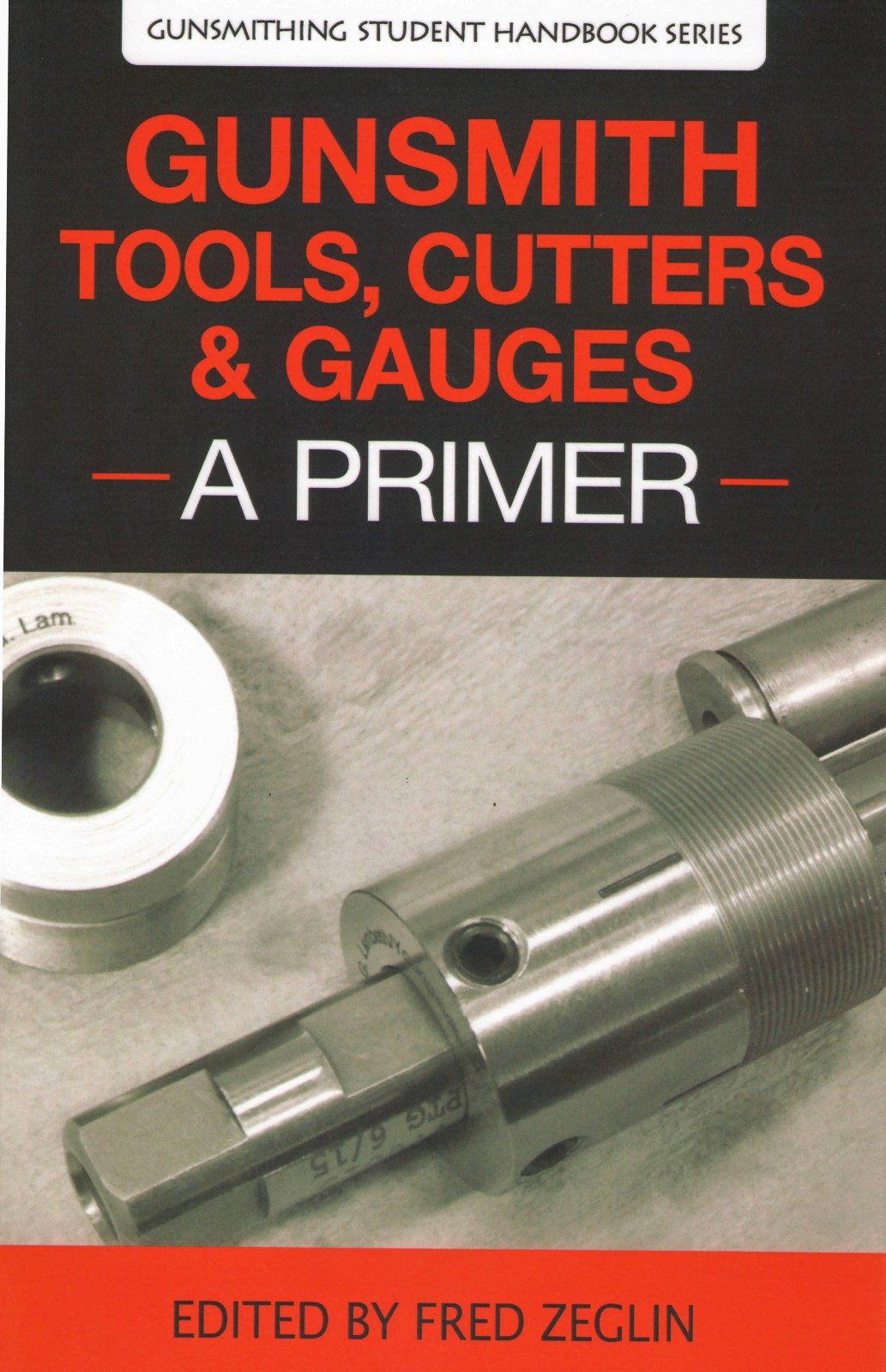 Set of 4 books. Gunsmithing Student Handbook Series, Zeglin, Gritters, Textbook