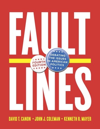 Faultlines: Debating the Issues in American Politics by Canon, David T.,Coleman,