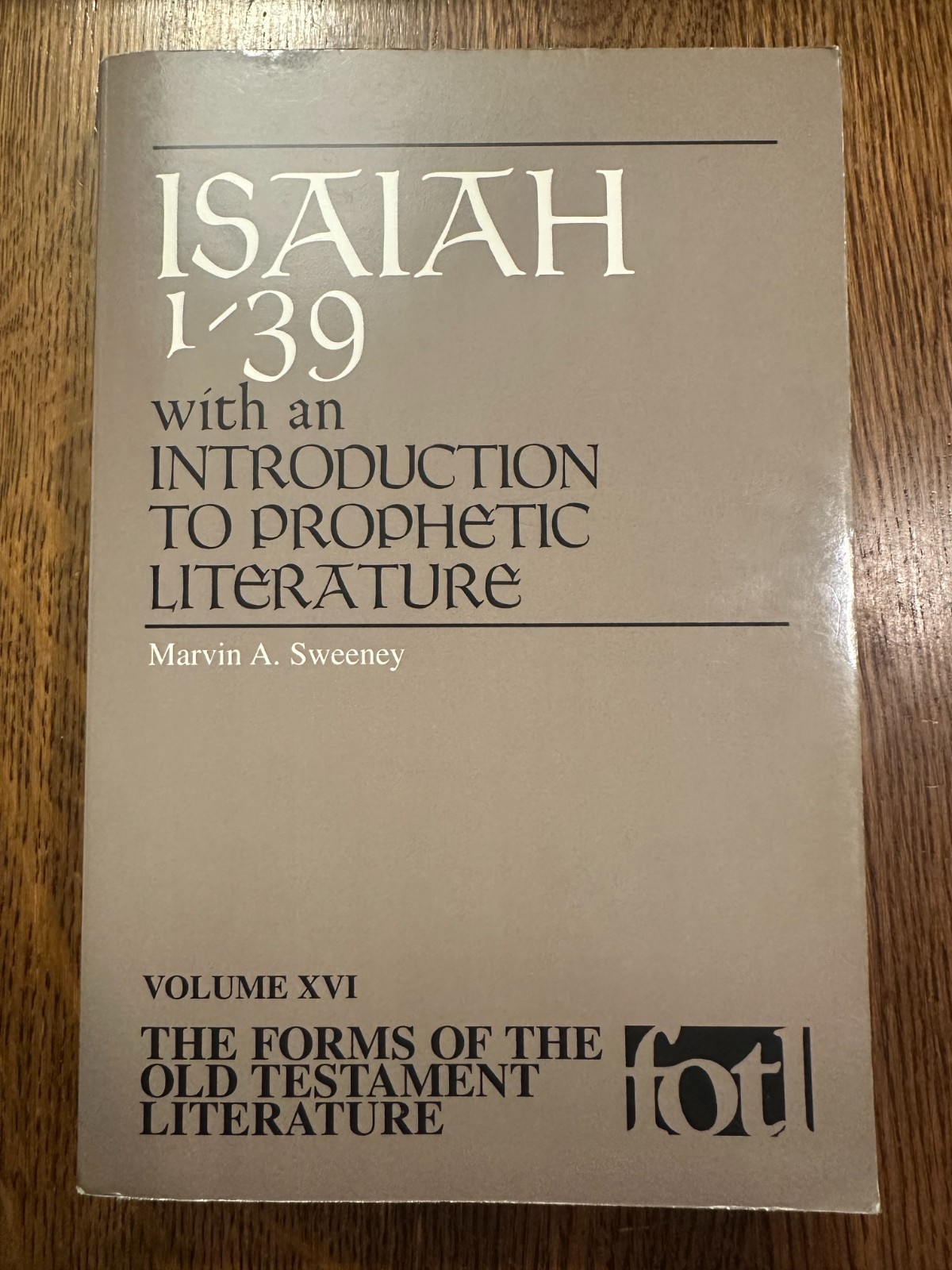 Isaiah 1-39: An Introduction to Prophetic Literature by Marvin A. Sweeney BIBLE