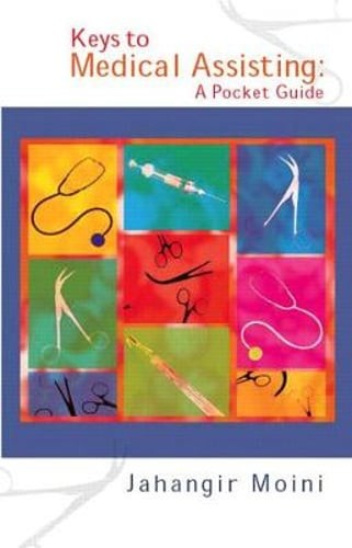 Keys to Medical Assisting: A Pocket Guide by Jahangir Moini: Used