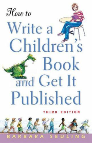 How to Write a Children’s Book and Get It Published by Barbara Seuling