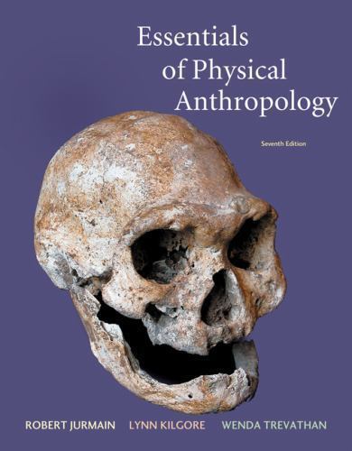 Essentials of Physical Anthropology – 9780495509394, Robert Jurmain, paperback