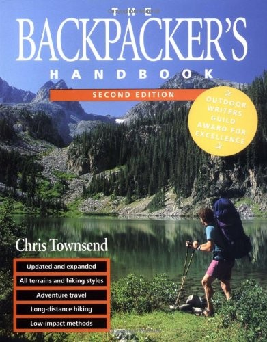 THE BACKPACKER’S HANDBOOK, 2ND EDITION By Chris Townsend **BRAND NEW**