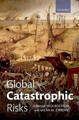 Global Catastrophic Risks – 9780199606504