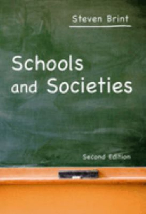 Schools and Societies : Second Edition Perfect Steven Brint