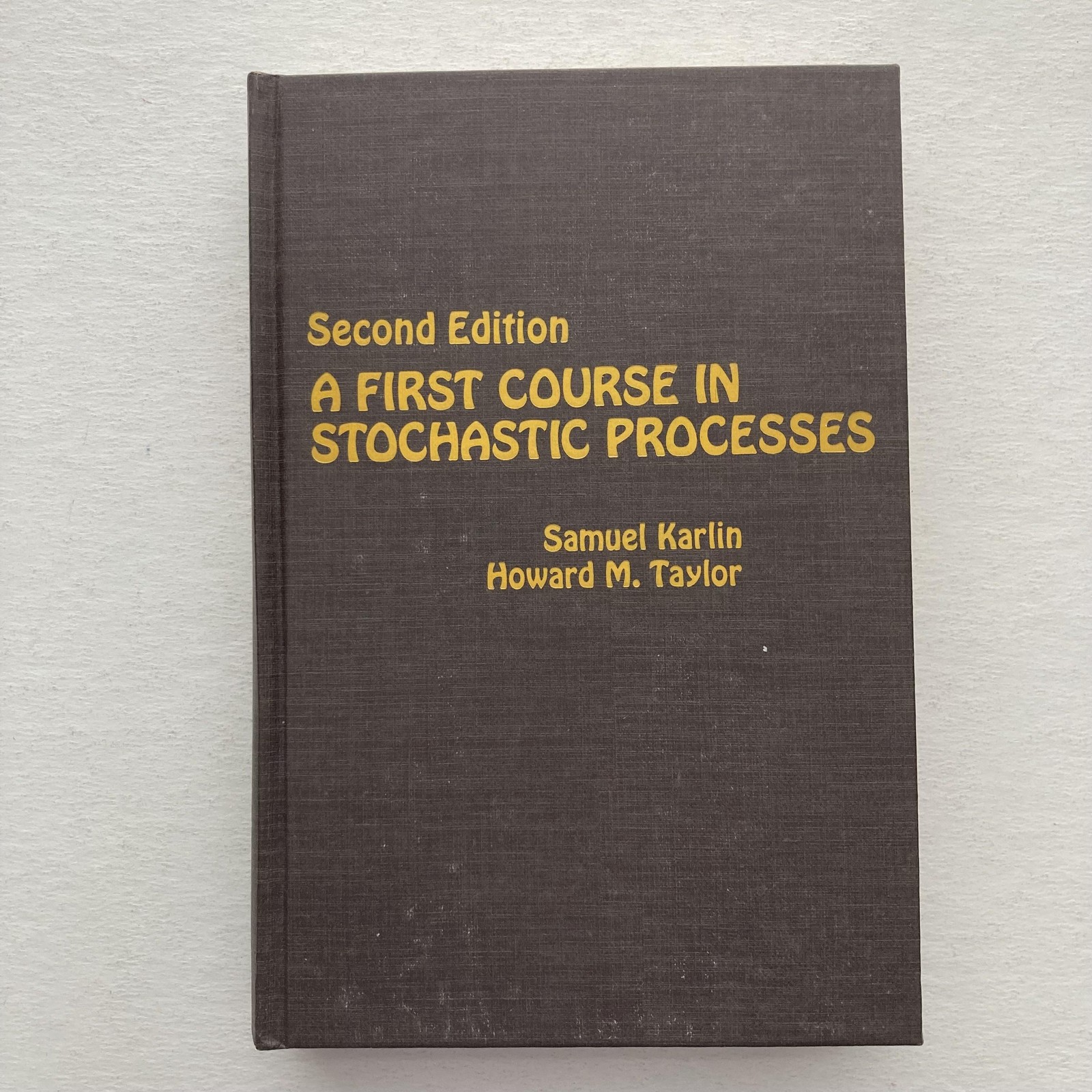 Vintage 1975 First Course In Stochastic Processes 2nd Ed Karlin Taylor HC Math