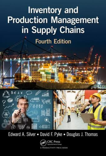 Inventory and Production Management in Supply Chains, Hardcover by Silver, Ed…