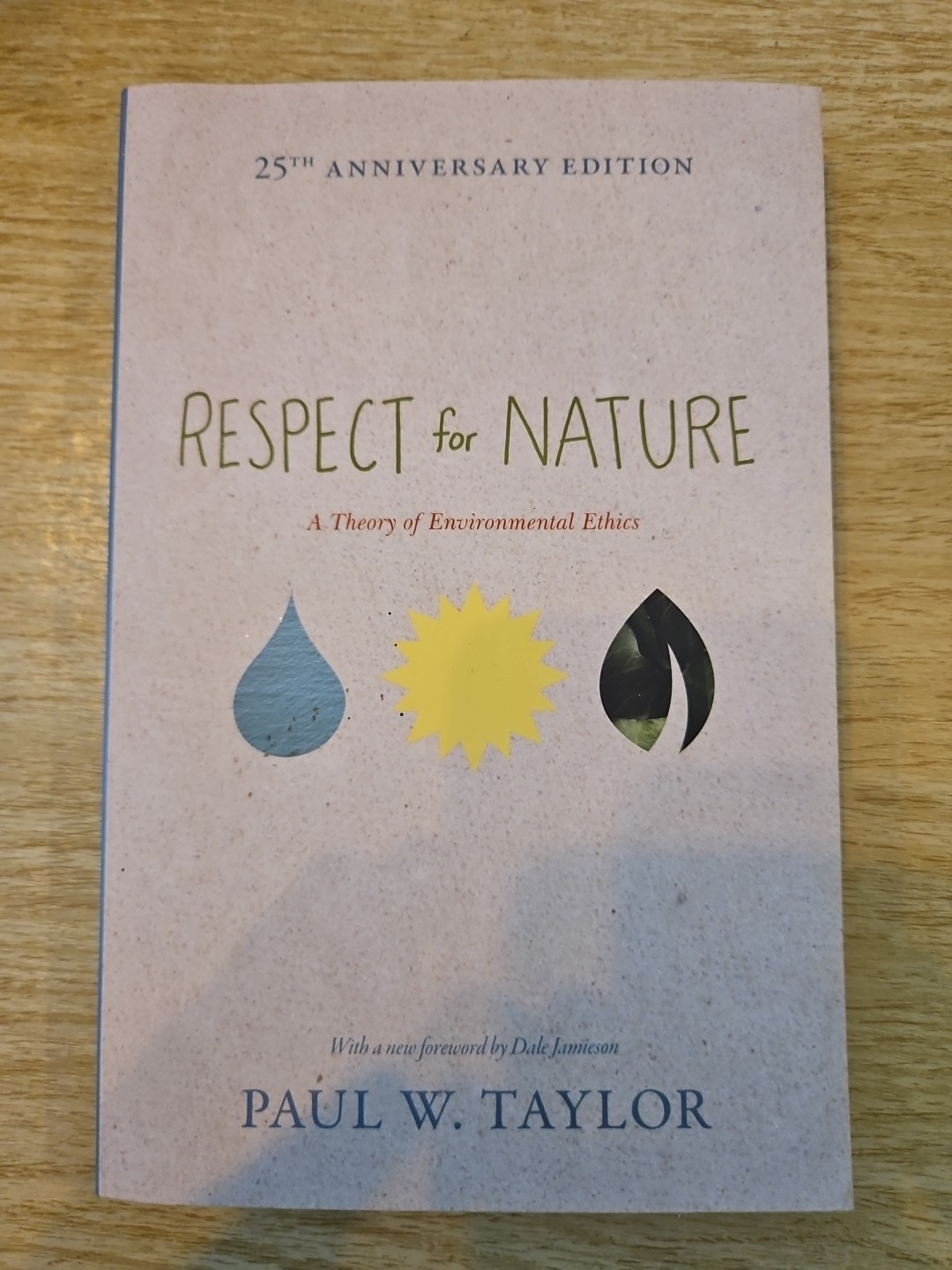 Respect for Nature by Paul W. Taylor 25th Anniversary Edition
