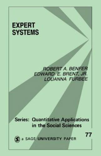 Expert Systems (Quantitative Applications in the Social Sciences)