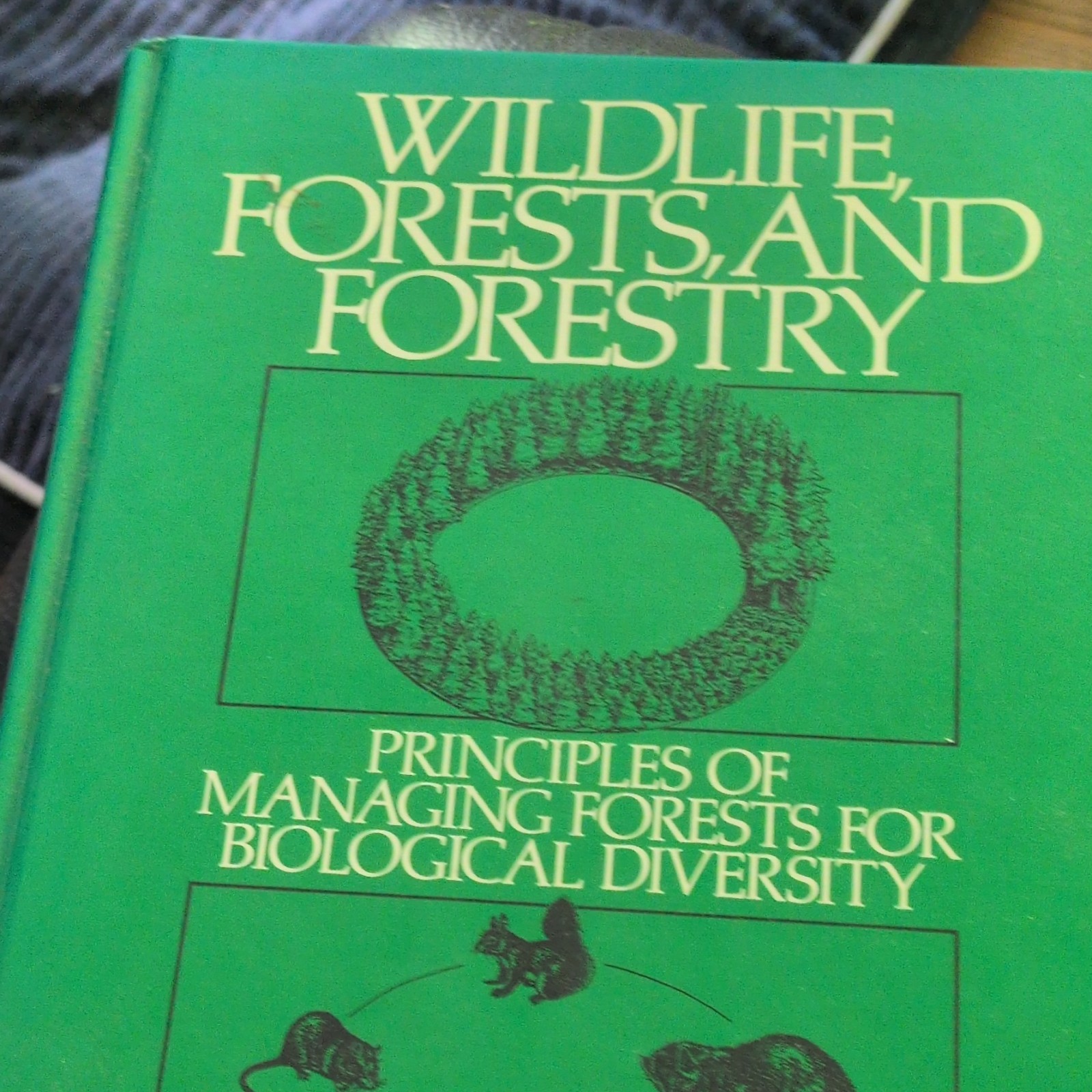 Wildlife, Forests and Forestry Hardcover Textbook by Malcolm L Hunter, Jr.