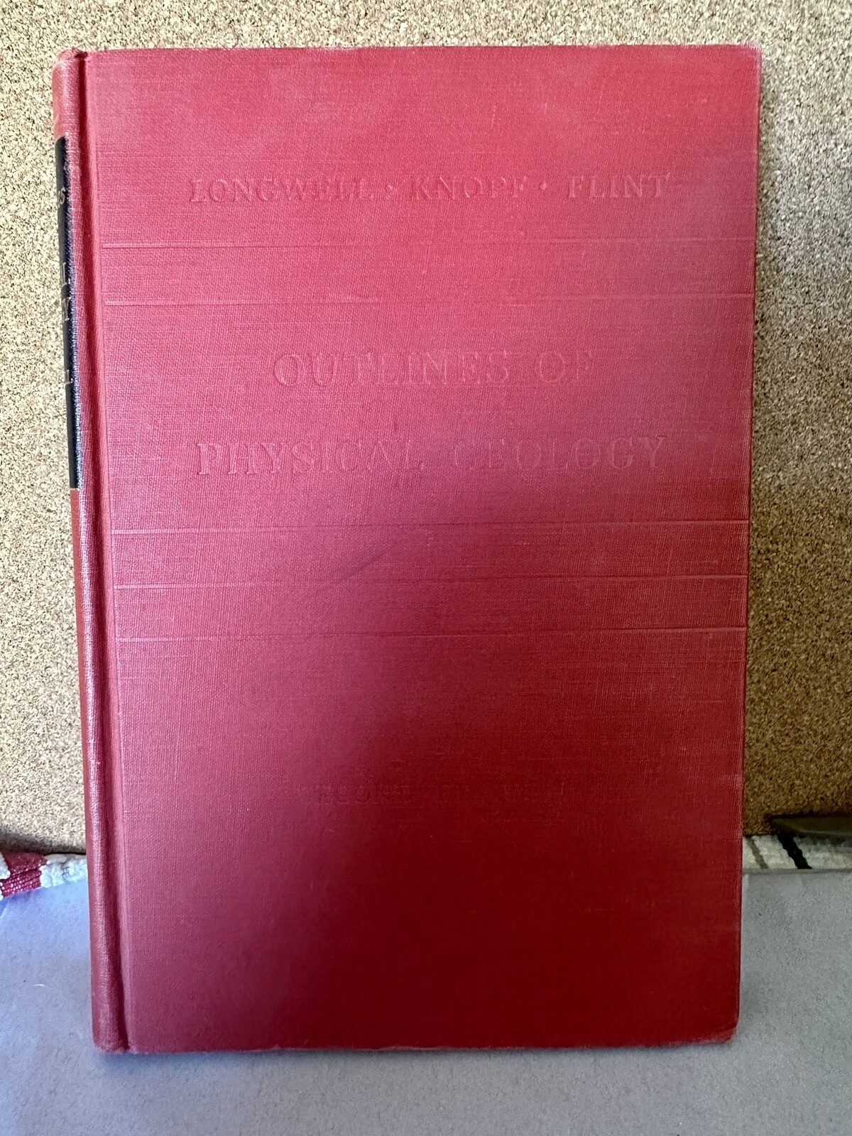 1947 Hardback Edition ” OUTLINES OF PHYSICAL GEOLOGY ” Longwell, Knopf, & Flint