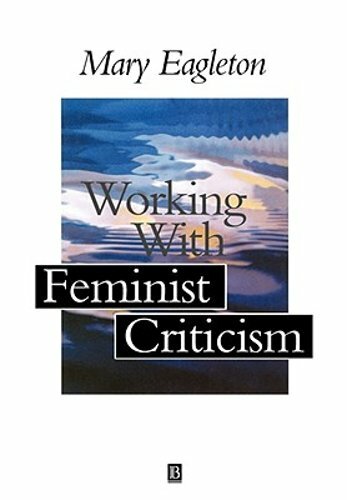 Working with Feminist Criticism by Mary Eagleton: New