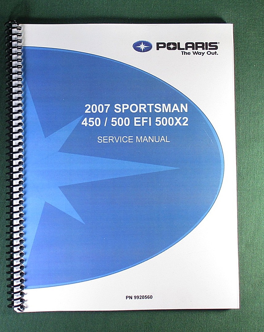 2007 Polaris Sportsman 450/500 EFI Service Manual: 406 Pages & Protective Covers