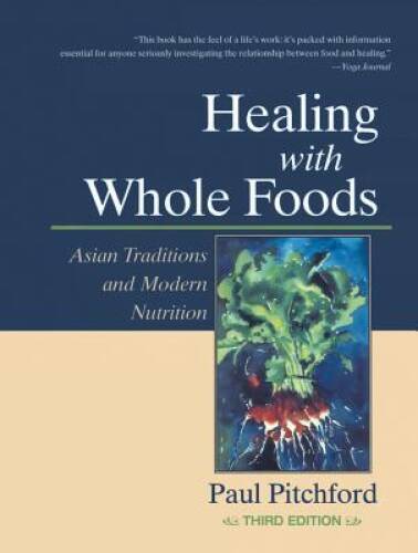 Healing With Whole Foods: Asian Traditions and Modern Nutrition – ACCEPTABLE