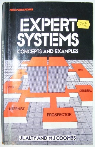 Expert Systems: Concepts and Examples By James L. Alty, M.J. Coo