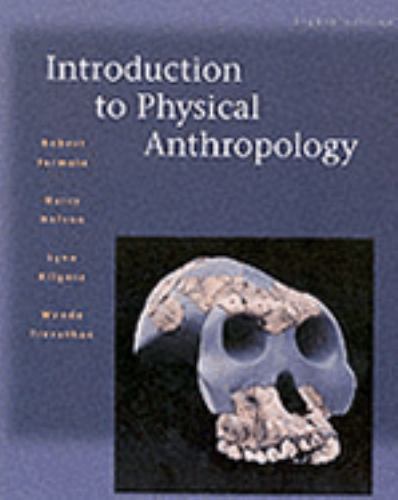 Introduction to Physical Anthropology by Harry Nelson