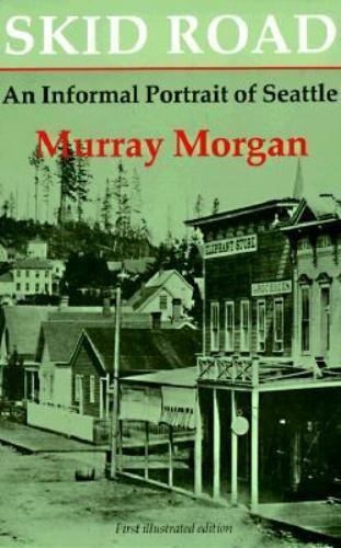 Skid Road by Morgan, Murray