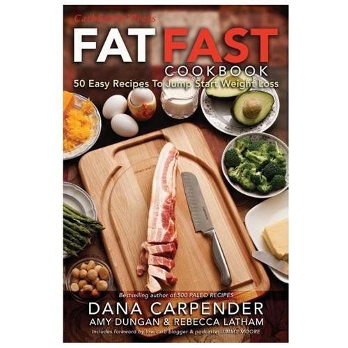 Fat Fast Cookbook: 50 Easy Recipes to Jum- 0970493126, Dana Carpender, paperback
