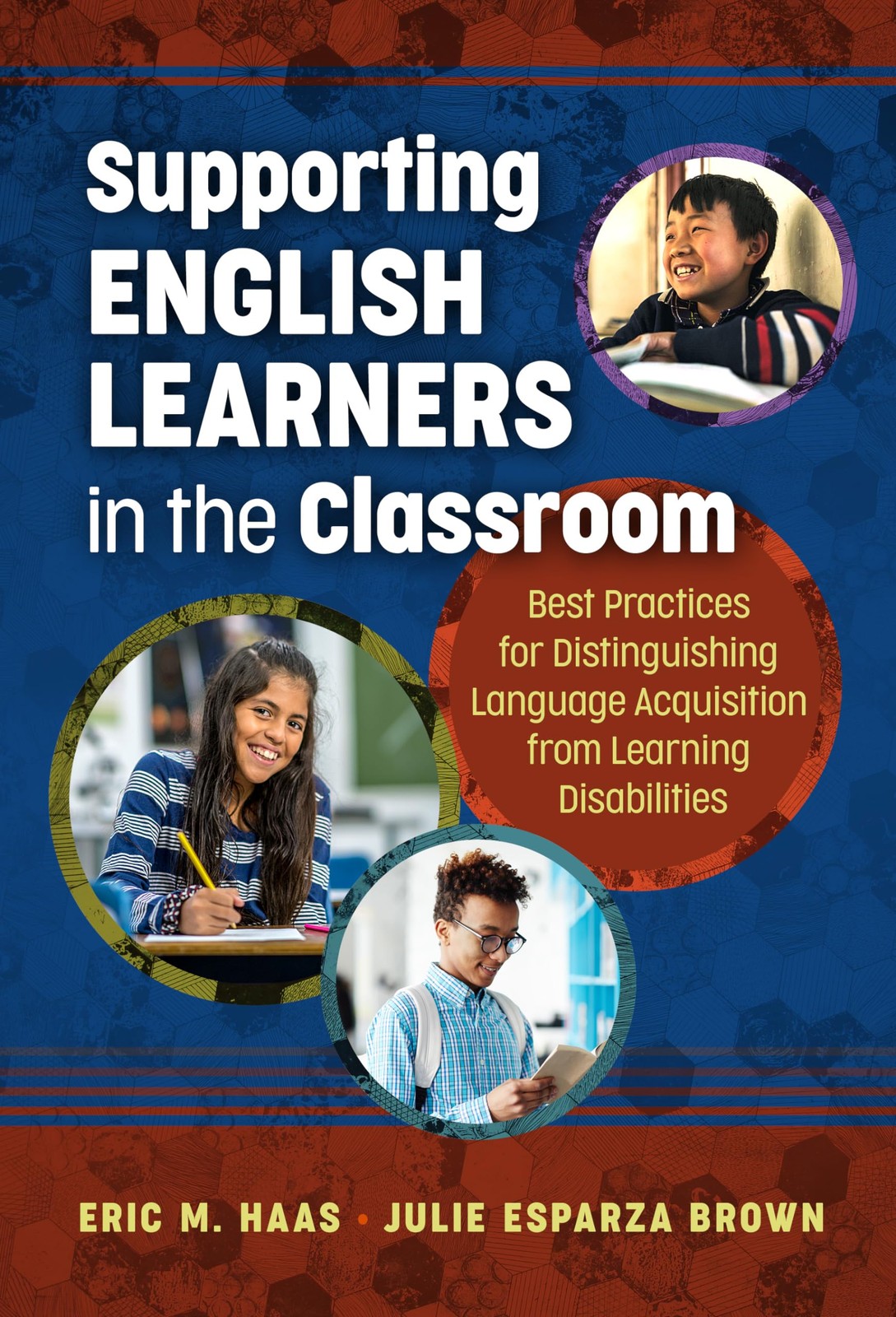 SUPPORTING ENGLISH LEARNERS IN THE CLASSROOM: BEST PRACTICES… Julie Esparza Br