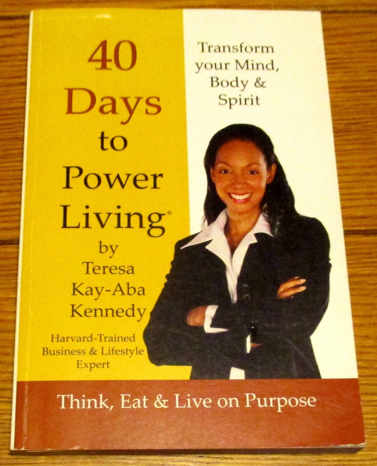 2006 40 Days to Power Living by Teresa Kay-Aba Kennedy SIGNED #Limited Edition