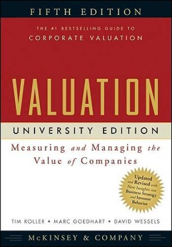 Valuation: Measuring and Managing the Value of Companies, University Edit – GOOD