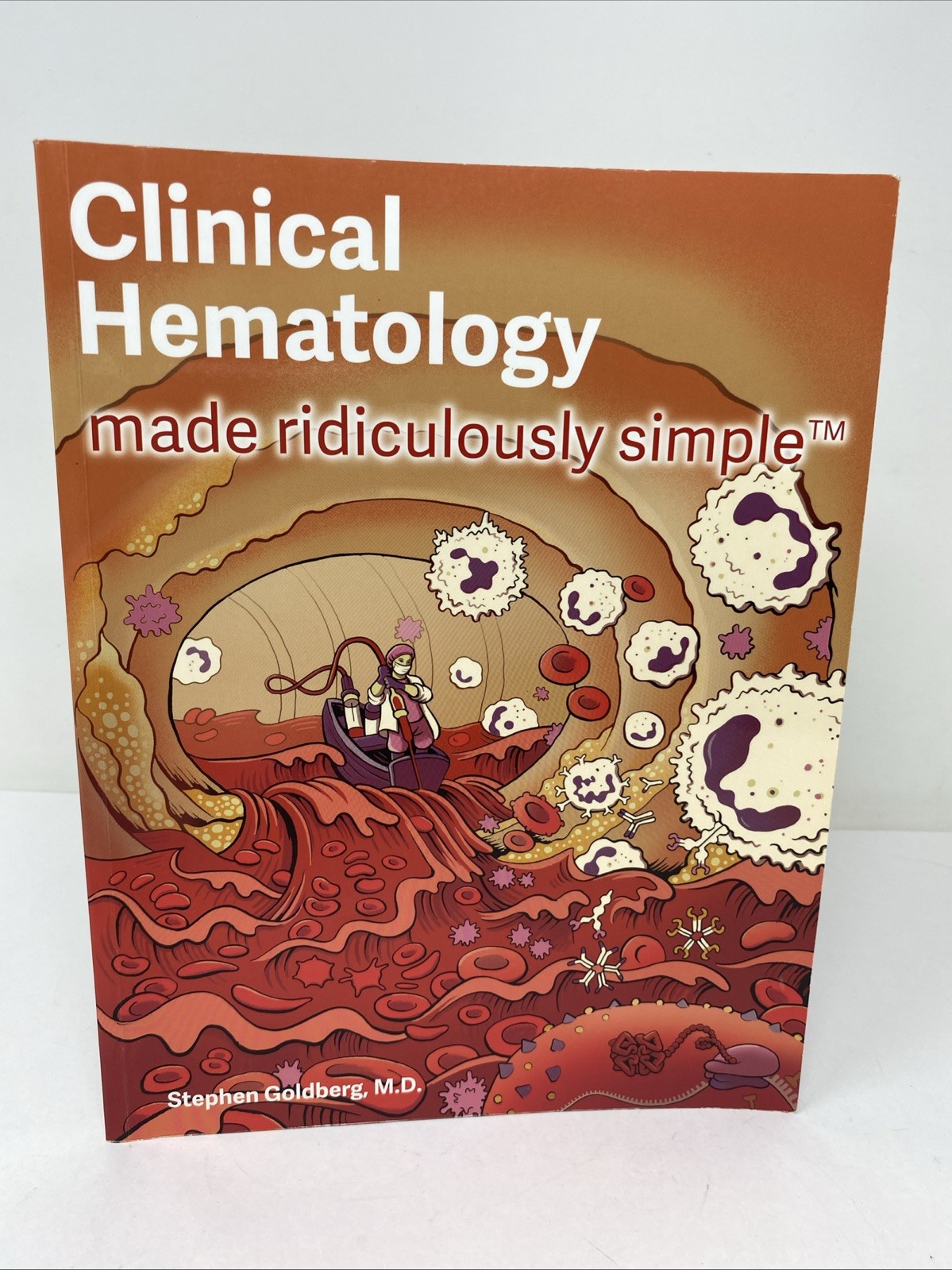 Clinical Hematology Made Ridiculously Simple (2023 Paperback) — Stephen Goldberg