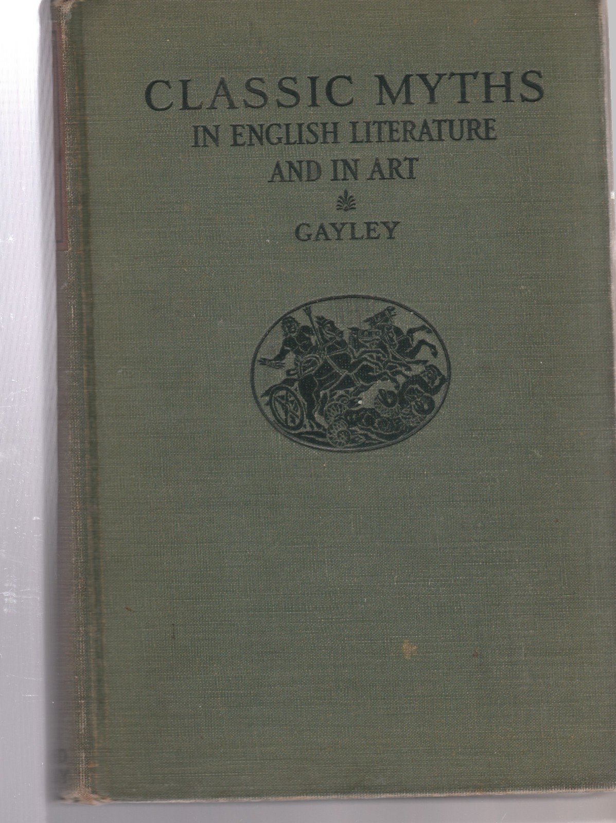 Classic Myths in English Literature – hardcover Gayley, Charles Mills
