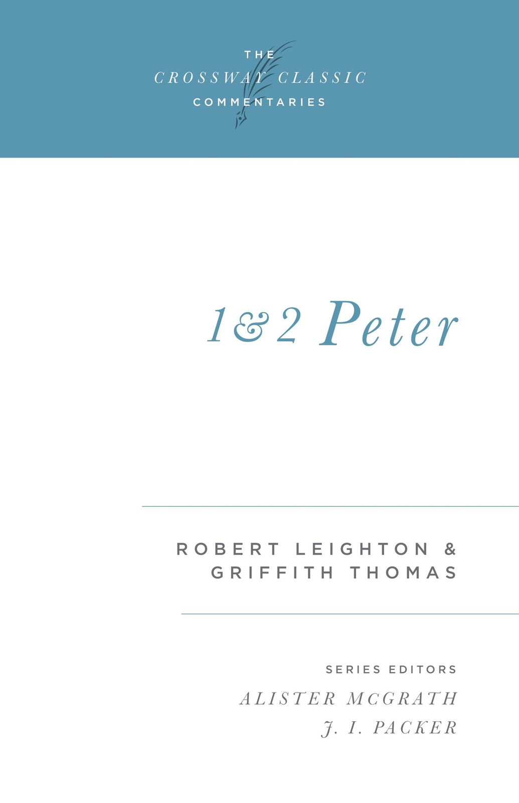 1 and 2 Peter (Volume 20) (Crossway Classic Commentaries, 20)