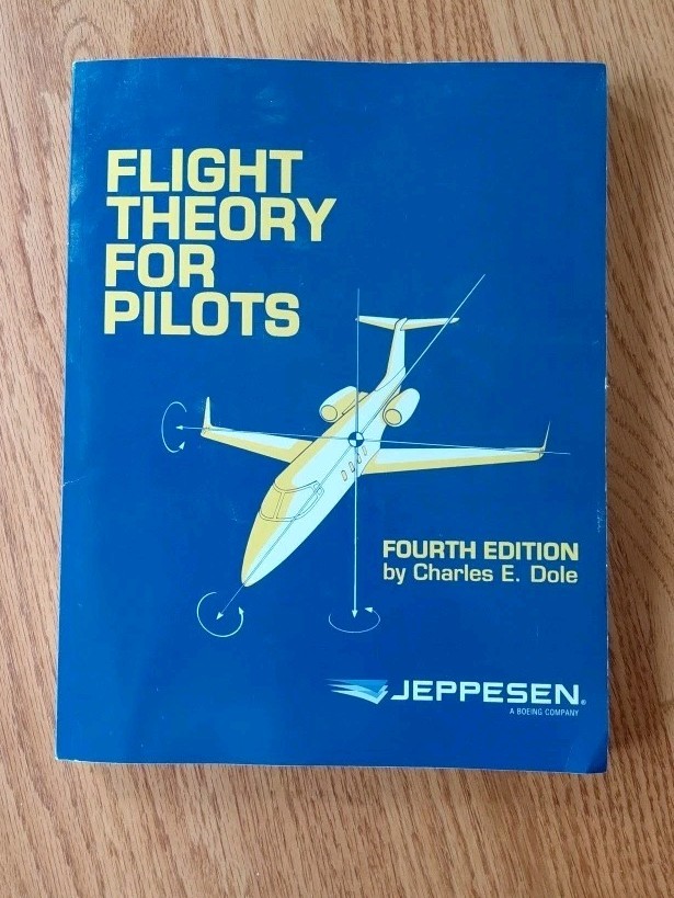 Flight Theory for Pilots, Fourth Edition (Jeppesen-Sanderson Training Products)