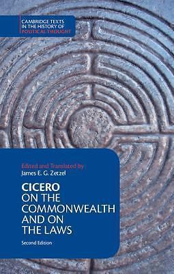 Cicero: On the Commonwealth and On the Laws (Cambridge Texts in the History of