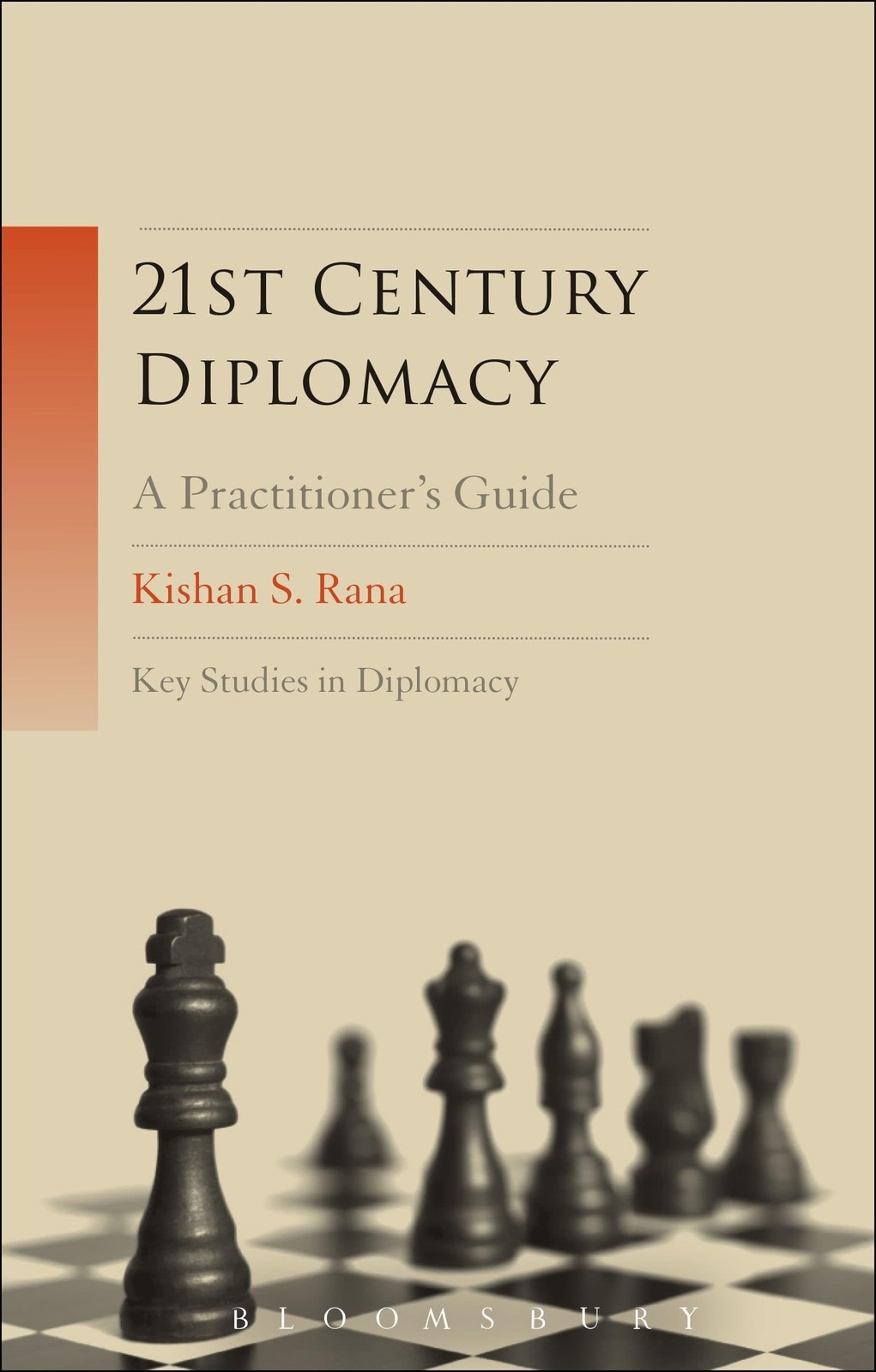 21st-Century Diplomacy: A Practitioner’s Guide (Key Studies in Diplomacy)