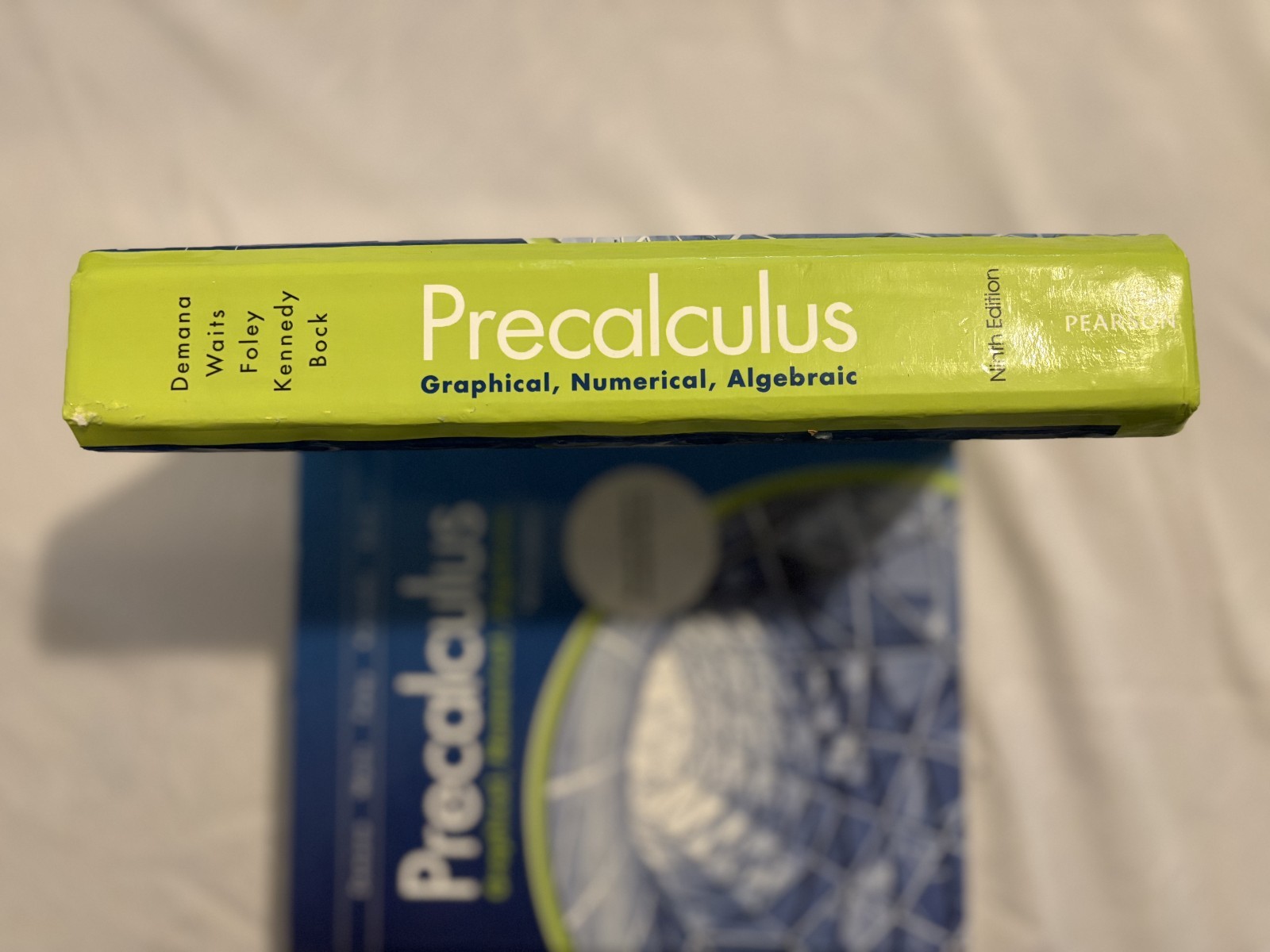 Precalculus : Graphical, Numerical, Algebraic. Ninth Edition, F.D.Demana 2015 HC