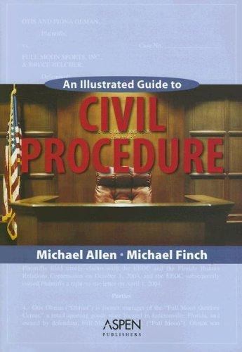 An Illustrated Guide to Civil Procedure by Michael Finch and Michael Allen…