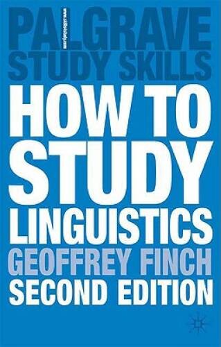 How to Study Linguistics: A Guide to Study Linguistics – Paperback – VERY GOOD