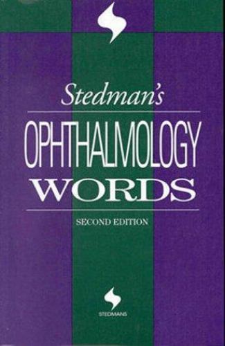 Stedman’s Ophthalmology Words by Stedman, Thomas Lathrop; Stedmans