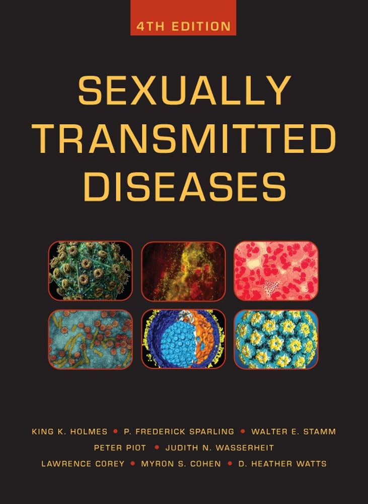 Sexually Transmitted Diseases, Fourth Edition by Holmes