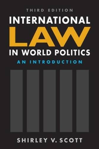 International Law in World Politics: An Introduction, 3rd ed. – VERY GOOD